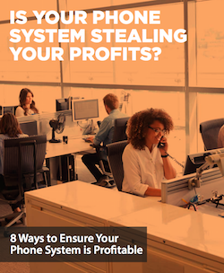 Is Your Phone System Stealing Profits? is-your-phone-system-stealing-profits