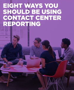 Eight Ways You Should Be Using Contact Center Reporting eight-ways-you-should-be-using-contact-center-reporting