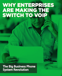 Why Enterprises are Making the Switch to VoIP why-enterprises-are-making-the-switch-to-voip