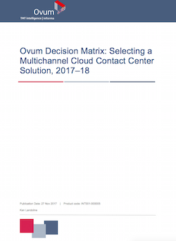 Ovum Decision Matrix: Selecting a Multichannel Cloud Contact Center Solution ovum-decision-matrix-selecting-a-multichannel-cloud-contact-center-solution