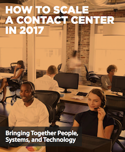 How to Scale a Contact Center in 2017 how-to-scale-a-contact-center-in-2017
