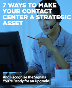 7 Ways to Make Your Contact Center a Strategic Asset 7-ways-to-make-your-contact-center-a-strategic-asset