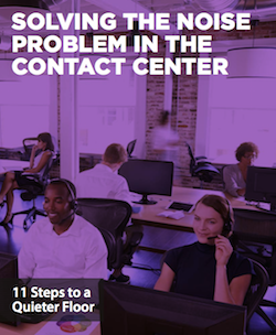 Solving the Noise Problem in the Contact Center solving-the-noise-problem-in-the-contact-center