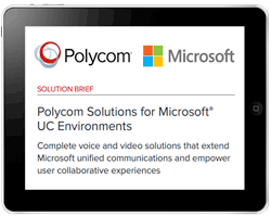 Polycom Solutions for Microsoft® UC Environments polycom-solutions-for-microsoft-uc-environments