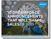 10 Dreamforce Announcements That Will Shape Sales in 2015 10-dreamforce-announcements-that-will-shape-sales-in-2015