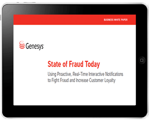 Using Proactive, Real-Time Interactive Notifications to Fight Fraud and Increase Customer Loyalty state-of-fraud-today