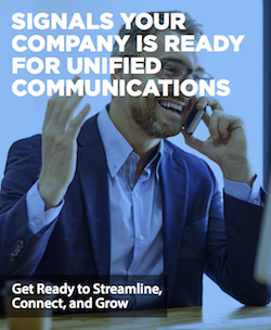 Signals Your Company is Ready For Unified Communications signals-your-company-is-ready-for-unified-communications